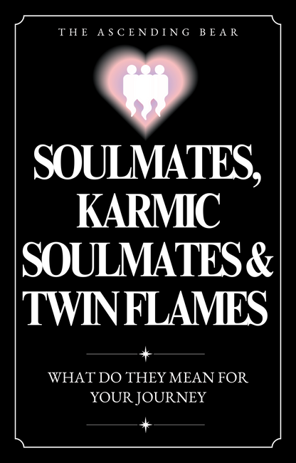 Soulmates, Karmic Soulmates & Twin Flames - What Do They Mean For Your Journey